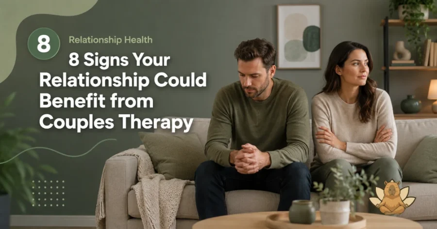 8 Signs Your Relationship Could Benefit from Couples Therapy
